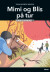 Mimi Og Blis På Tur Læs Lydret 3 - Bog