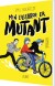 Min Lillebror Er Mutant - Bog