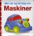 Min Rør Og Føl Bog Om Maskiner - Bog