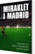 Miraklet I Madrid - Bog