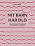 Mit Barn Har Dld - Bog