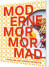 Moderne Mormormad
