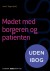 Mødet Med Borgeren Og Patienten - Ssa - Bog