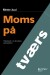 Moms På Tværs - Bog