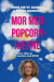 Mor Med Popcornhjerne - Bog