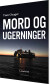 Mord Og Ugerninger - Bog