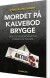 Mordet På Kalvebod Brygge - Bog