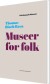Museer For Folk - Bog