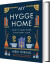 My Hygge Home How To Make Home Your Happy Place - English Book