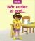 Når Enden Er God - Bog