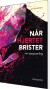 Når Hjertet Brister - Bog