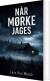 Når Mørke Jages - Bog