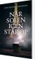 Når Solen Igen Står Op