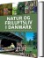 Natur- Og Friluftsliv I Danmark - Bog