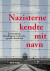 Nazisterne Kendte Mit Navn - Bog