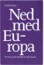 Ned Med Europa - Bog