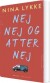 Nej Nej Og Atter Nej - Bog