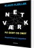 Netværk På Godt Og Ondt Magtmisbrug For Begyndere - Bog