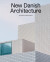 New Danish Architecture - English Book