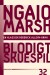 Ngaio Marsh 32 - Blodigt Skuespil - Bog