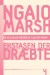 Ngaio Marsh 4 - Ekstasen Der Dræbte - Bog