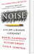 Noise A Flaw In Human Judgment - English Book