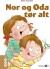 Nor Og Oda Tør Alt - Bog