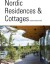 Nordic Residences Cottages Edited By Marianne Ibler - English Book