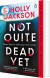 Not Quite Dead Yet - English Book