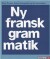 Ny Fransk Grammatik - Bog