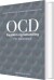 Ocd - Sygdom Og Behandling For Behandlere - Bog