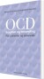 Ocd-Sygdom Og Behandling For Patienter Og Pårørende - Bog