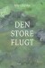 Den Store Flugt - Bog
