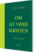 Om At Være Kristen - Bog