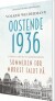 Oostende 1936 - Sommeren Før Mørket Faldt På