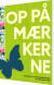 Op På Mærkerne - Bog
