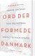 Ord Der Formede Danmark - Bog