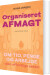 Organiseret Afmagt