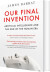 Our Final Invention - English Book