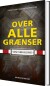 Over Alle Grænser - Bog