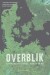 Overblik - Danmarkshistorie I Korte Træk - Bog