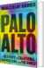 Palo Alto A History Of California Capitalism And The World - English Book