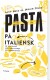 Pasta På Italiensk - Bog
