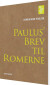 Paulus Brev Til Romerne - Bog