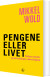 Pengene Eller Livet - Bog