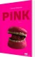 Pink - Bog
