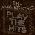 The Mavericks - Play The Hits - CD