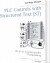 Plc Controls With Structured Text - St - 3Rd Edition - Monochrome - English Book