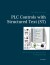 Plc Controls With Structured Text - St - 3Rd Edition - Spiralryg - English Book