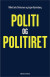 Politi Og Politiret - Bog